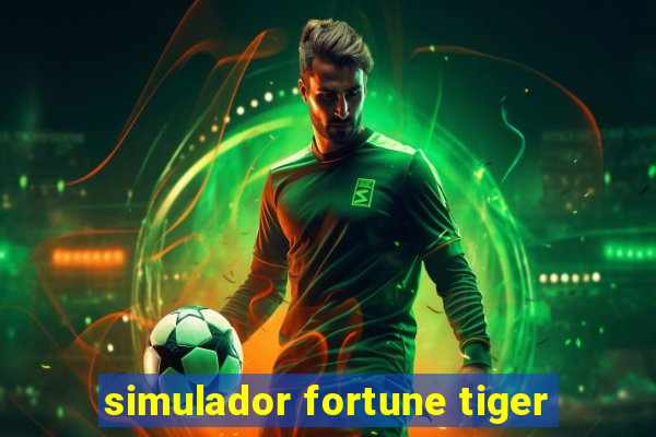 simulador fortune tiger